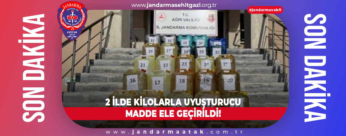2 İLDE KİLOLARLA UYUŞTURUCU MADDE ELE GEÇİRİLDİ!