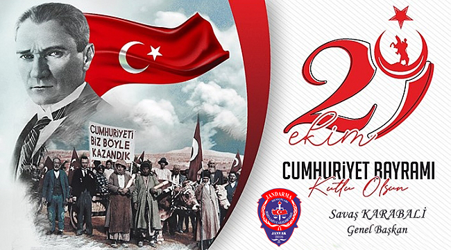 JANVAK BAŞKANI SAVAŞ KARABALİ'NİN CUMHURİYET BAYRAMI MESAJI
